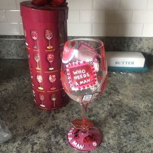 New Lolita “Who Need a Man” wine glass